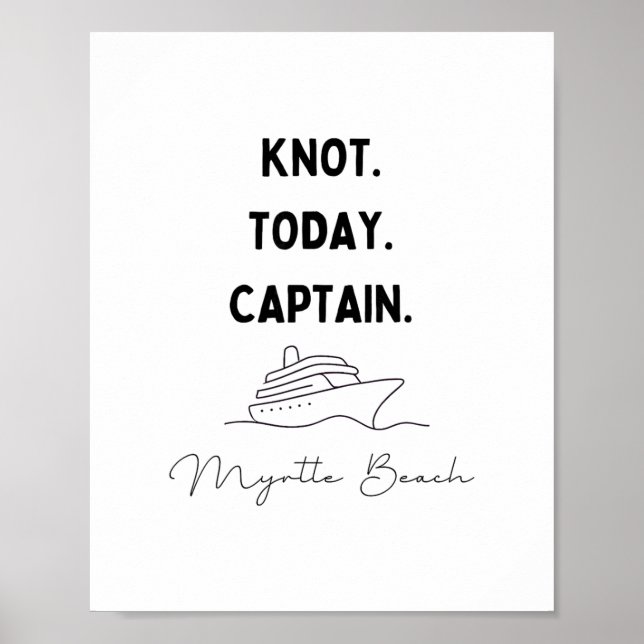 Poster Knot Today Captain Cruise Outfit Myrtle South Caro (Frente)