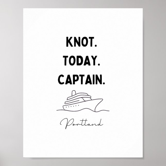 Poster Knot Today Captain Cruise Outfit Portland Oregon  (Frente)