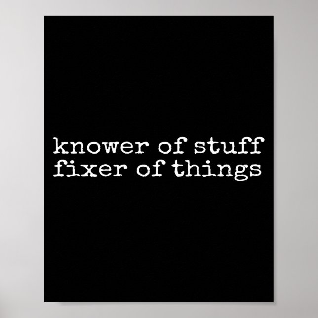 Poster Knower Of Stuff Fixer Of Things Funny Handyman Dad (Frente)