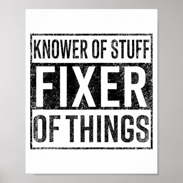 Poster Knower Of Stuff Fixer Of Things Handyman Dad Fathe (Frente)