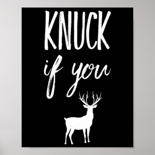 Poster Knuck, Se Você Paga O Caçador De Veados Engraçado.