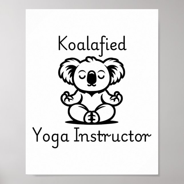 Poster Koalafied Yoga Teacher, Cute Meditating Koala Bear (Frente)