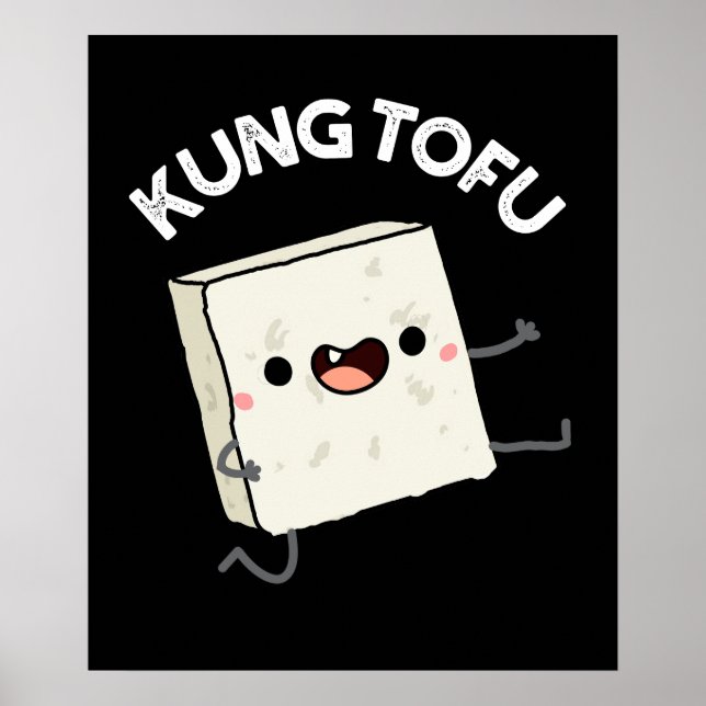 Poster Kung Tofu Funny Kungfu Tofu Pun Dark BG (Frente)