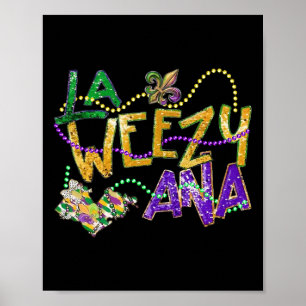 Poster La Weezy Ana Mardi Gras Louisiana Fat Terça-feira