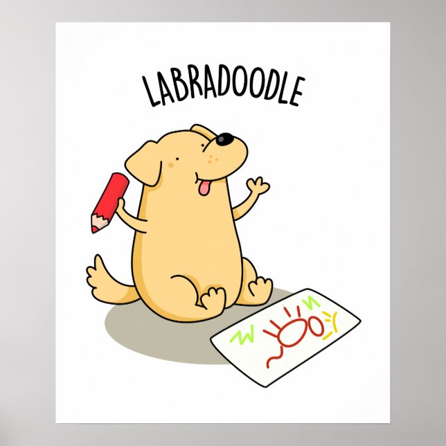 Poster Labradoodle Funny Labrador Dog Pun (Frente)
