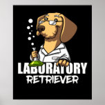 Poster Labrador Retriever Dog Chemistry Science<br><div class="desc">Labrador Retriever Dog Chemistry Science design para amantes de cães.</div>