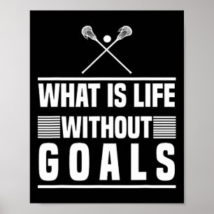 Poster Lacrosse Design - O Que É A Vida Sem Objetivos