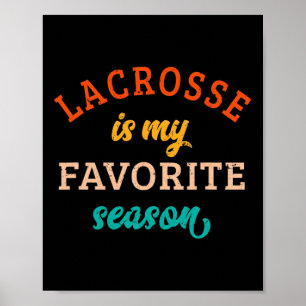 Poster Lacrosse É Minha Época Favorita Lacrosse Lover Ret