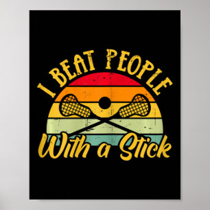 Poster Lacrosse Feminino Eu Bato nas Pessoas Com um Bastã