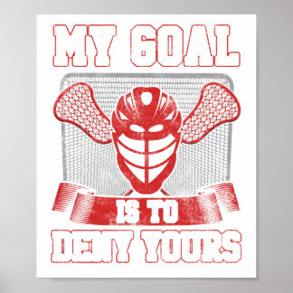 Poster Lacrosse Goalie LAX Player Meu objetivo é negar