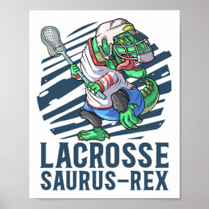 Poster Lacrosse-o-saurus T Rex Dinossaur Com Lacrosse Sti