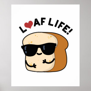 Poster Laf Life Cute Positive Bread Pun
