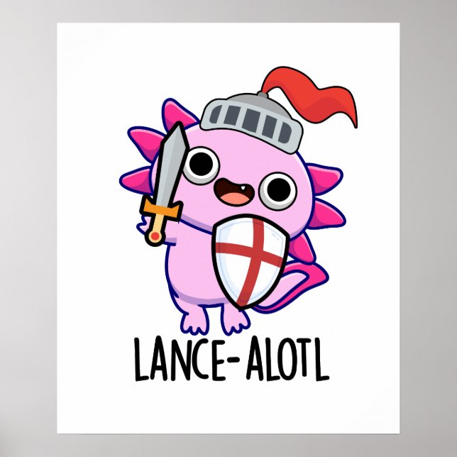 Poster Lance-a-lotl Funny Axolotl Knight Pun (Frente)
