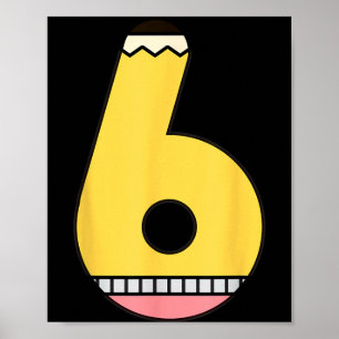 Poster Lápis Número 6 De Volta à Escola Aniversário de 6 
