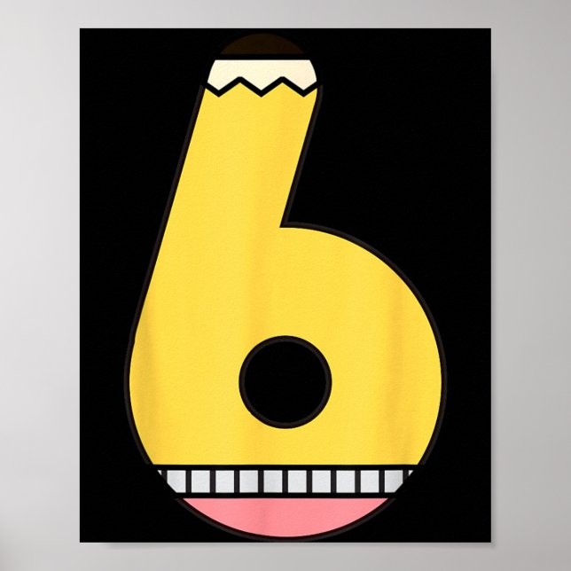 Poster Lápis Número 6 De Volta à Escola Aniversário de 6  (Frente)