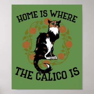 Poster Lar é onde o Calico é humor "Calico Cat"