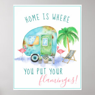 Poster Lar é Onde Você Coloca Seus Flamingos Aquarela