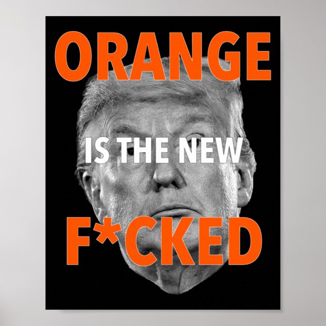 Poster Laranja É A Nova Maldita... Donald Trump (Frente)