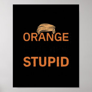 Poster Laranja É a Nova Piada Idiota do Trump