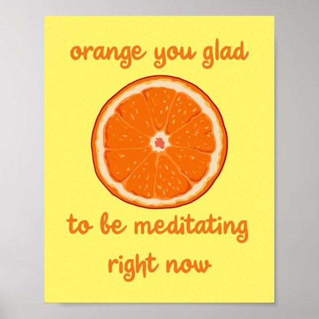 Poster "Laranja, Que Bom Estar Meditando Agora" (Frente)