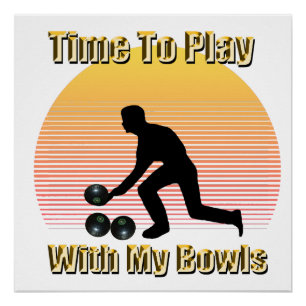 Pôster Lawn Bowls: Hora De Brincar Com Meus Bolinhos,