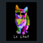 Poster Le Chat French Modern art cool pop art kitty cat<br><div class="desc">Le Chat French word for cat slogan wit a cute pop art colorful design of a cool cat with sunglasses. Funky modern art for cat lovers everywhere.</div>