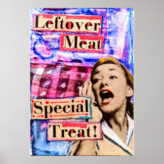 Poster Leftover Meat, Special Treat