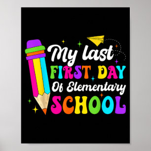 Poster Legal Meu Último Primeiro Dia De Escola Primária D