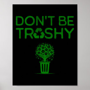 Poster Legal Não seja péssimo no Reciclar do Dia da Terra