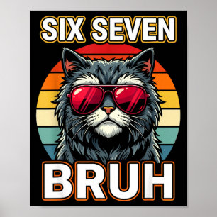 Poster Legal Retro Seis Sete Bruh Gato Óculos de Sol Meme