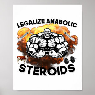 Poster Legalize Esteroides Anabolizantes Diversão Ginásio