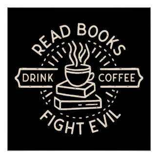 Pôster Leia livros para beber mau de luta de café