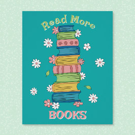 Pôster Leia Mais Livros - Cartaz Brilhante para Bibliotec