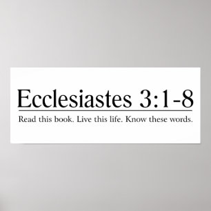 Pôster Leia o 3:1 de Ecclesiastes da bíblia - 8