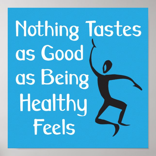 Pôster lema Nothing Tastes as Good As Being Healthy (Frente)