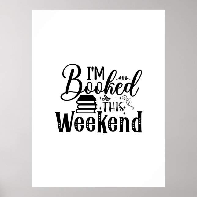 Poster Lendo Arte Estou Reservado Este Fim de Semana (Frente)