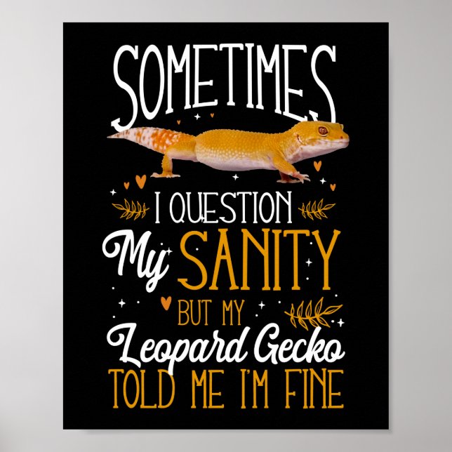 Poster Leopard Gecko Às Vezes Eu Questiono Minha Sanidade (Frente)