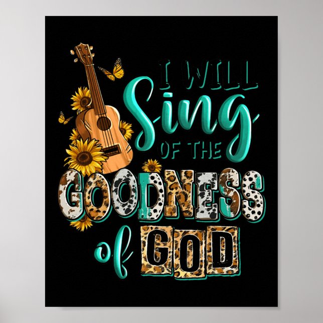 Poster Leopard Sunflower Christian I Will Sing Of Goodnes (Frente)