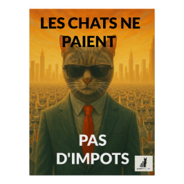 Pôster Les Chats Ne Paient Pas d'Impôts