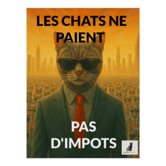 Pôster Les Chats Ne Paient Pas d'Impôts