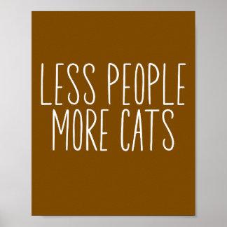 Poster Less People More Cats
