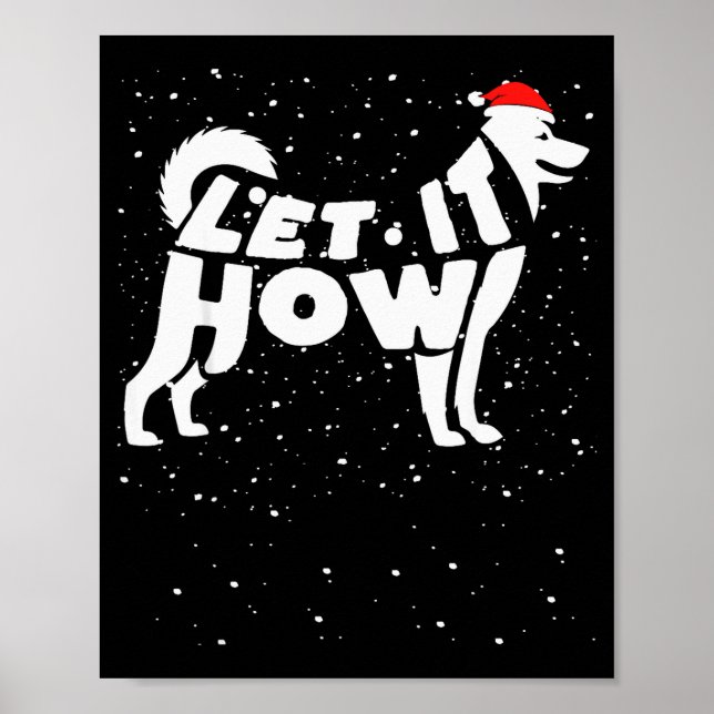 Poster Let It Howl Snow Funny Pun Winter Siberian Husky C (Frente)