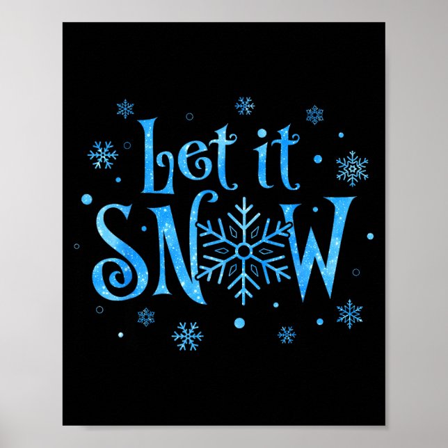 Poster Let It Snow Christmas Snowflakes Men Women Family  (Frente)