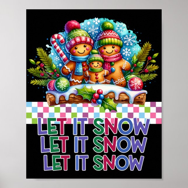 Poster Let It Snow Gingerbread Family Christmas T Shirt  (Frente)