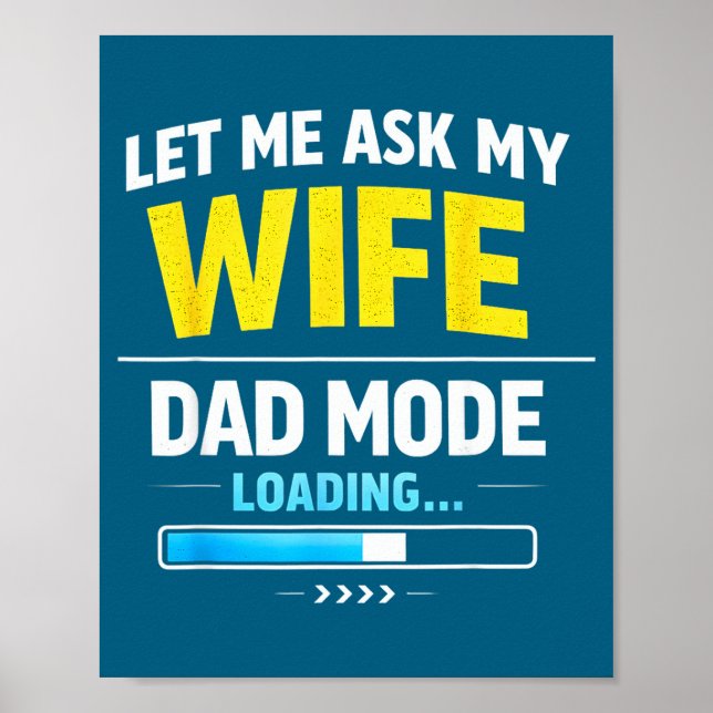 Poster Let Me Ask My Wife Funny Retro Dad Father Husband  (Frente)