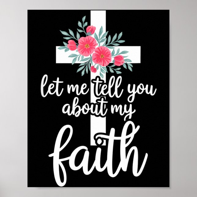 Poster Let Me Tell You About My Faith Christian Cross God (Frente)