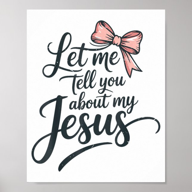 Poster Let Me Tell You About My Jesus Girls Christian Tod (Frente)