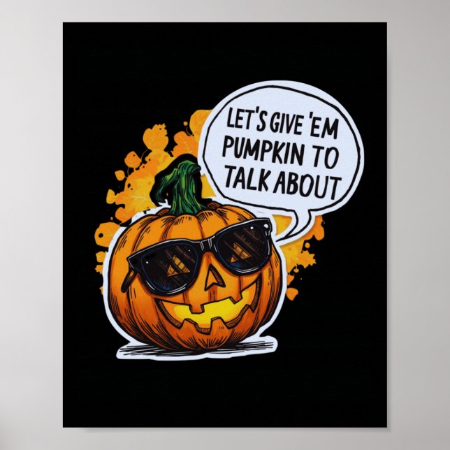 Poster Let’s Give Em Pumpkin To Talk About Jack O Lantern (Frente)