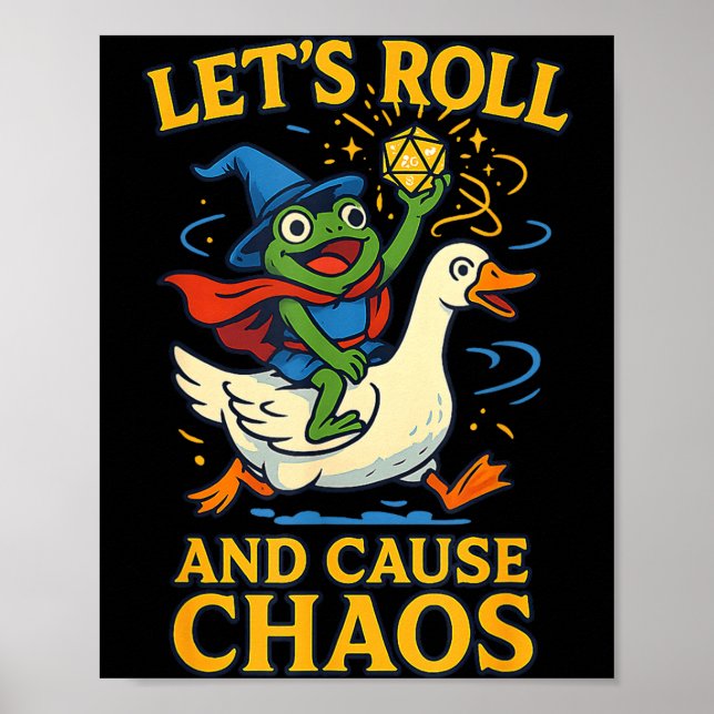 Poster Let’s Roll And Cause Chaos Frog Wizard Goose Rpg A (Frente)