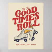 LET THE GOOD TIMES ROLL 80s RETRO ROLLER SKATE